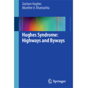 Hughes syndrome Highways and byways